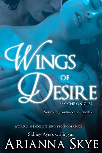 Wings of Desire Fey Chronicles Book #1
