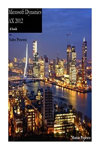 Microsoft Dynamics AX 2012 - a Book On Sales Process