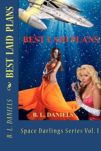 Best Laid Plans Space Darlings Series Vol I