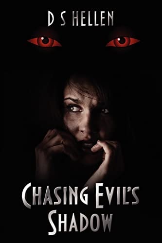 Chasing Evil's Shadow