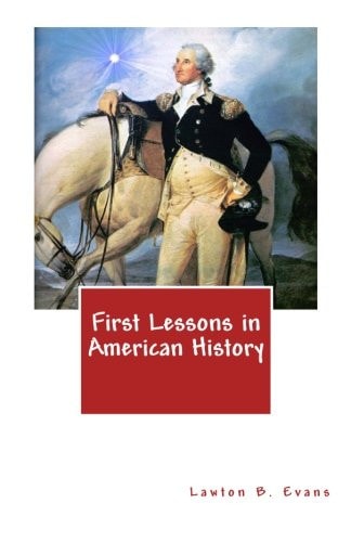 First Lessons in American History