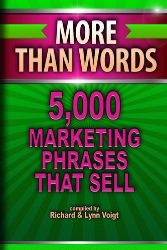 More Than Words 5,000 Marketing Phrases That Sell