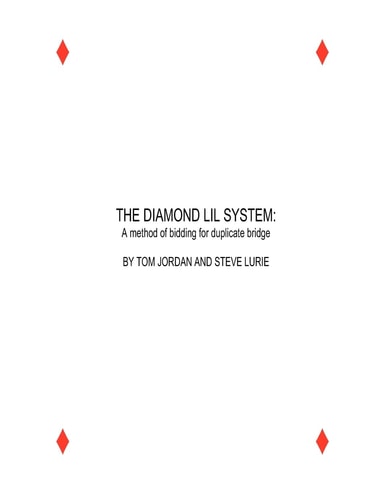 The Diamond Lil System A Method for Bidding in Duplicate Bridge