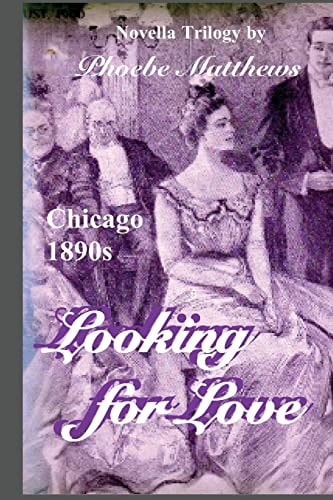 Looking for Love Chicago 1890s