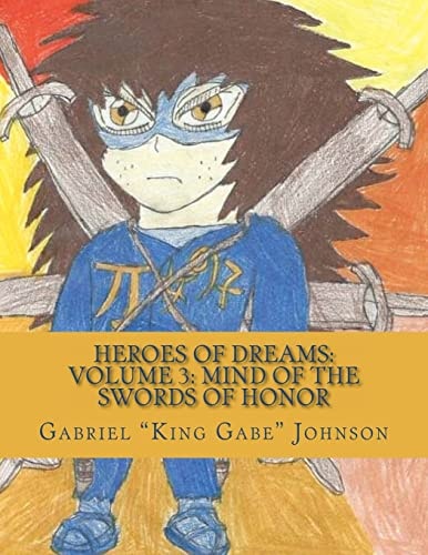 Heroes of Dreams Mind Of The Swords Of Honor: Not Everyone is an Enemy, Sometimes Just Misunderstood.