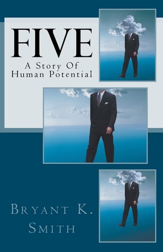 Five A Story Of Human Potential