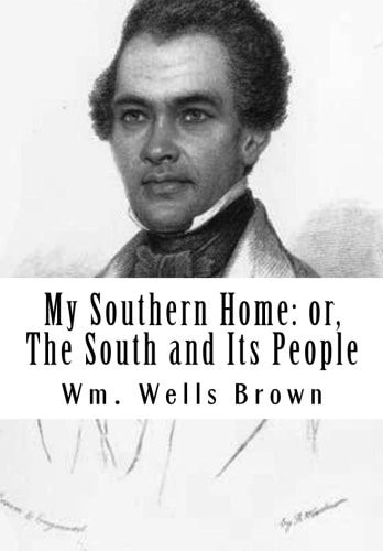 My Southern Home Or, The South and Its People