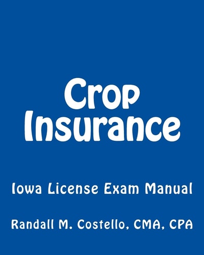 Crop Insurance Iowa License Exam Manual