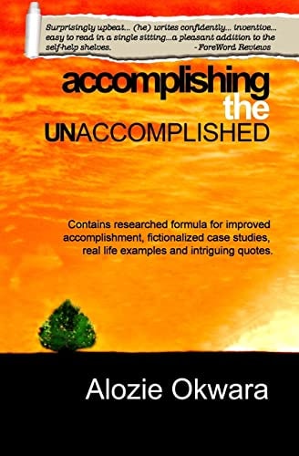 Accomplishing the Unaccomplished