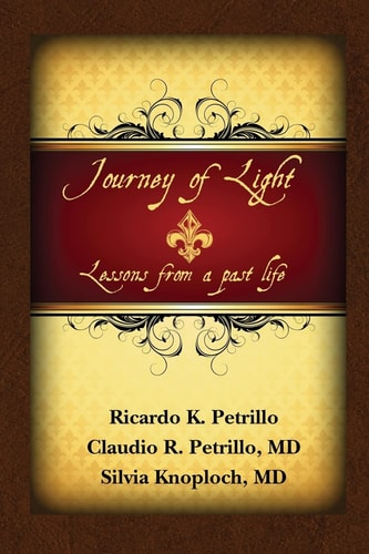 Journey of Light Lessons from a Past Life