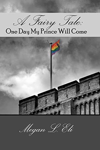 A Fairy Tale One Day My Prince Will Come