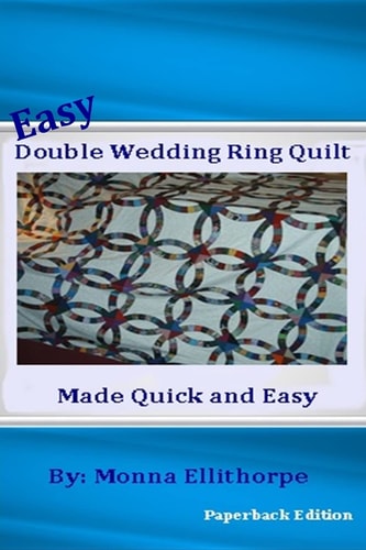 Easy Double Wedding Ring Quilt Made Quick and Easy
