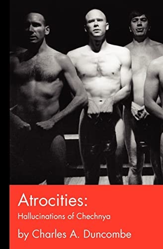Atrocities Hallucinations of Chechnya
