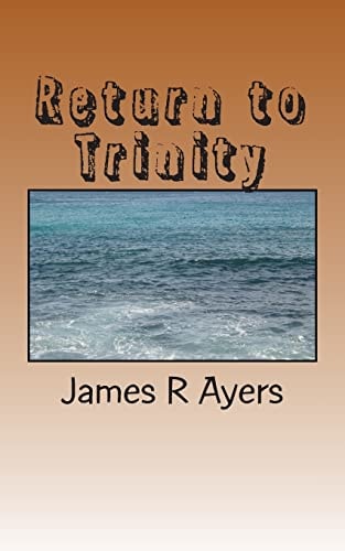 Return to Trinity The War of the Civil War in Texas