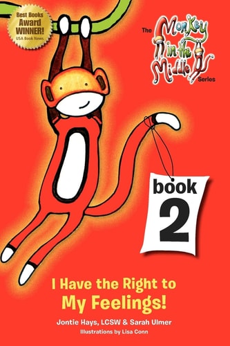 I Have the Right to My Feelings Monkey in the Middle Book Series 2