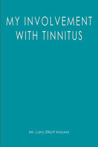 My Involvement with Tinnitus
