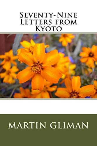 Seventy-Nine Letters from Kyoto