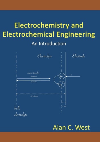 Electrochemistry and Electrochemical Engineering An Introduction
