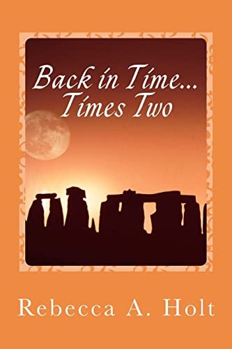 Back in Time... Times Two