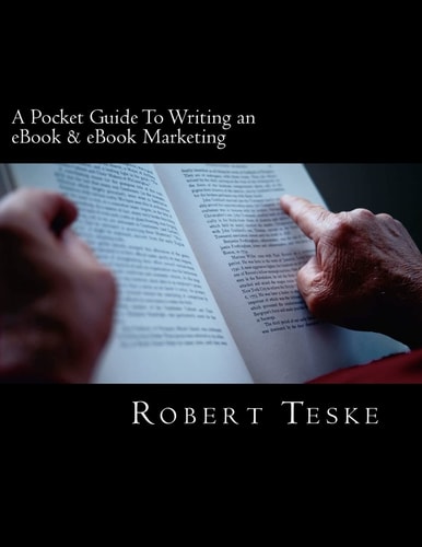A Pocket Guide to Writing an EBook and EBook Marketing