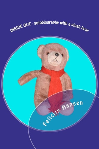 INSIDE OUT - Autobiography with a Plush Bear