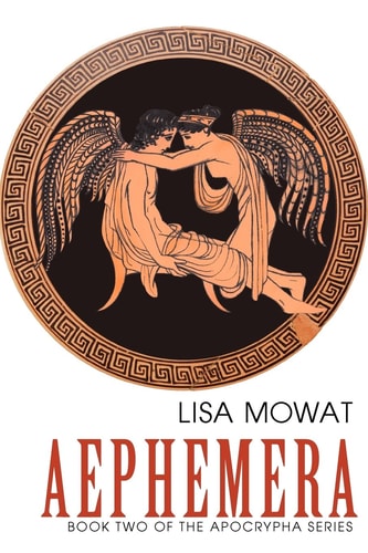 Aephemera Book Two of the Apocrypha Series