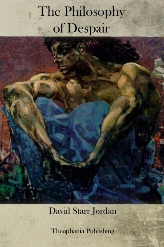 The Philosophy of Despair