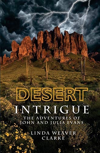 Desert Intrigue The Adventures of John and Julia Evans