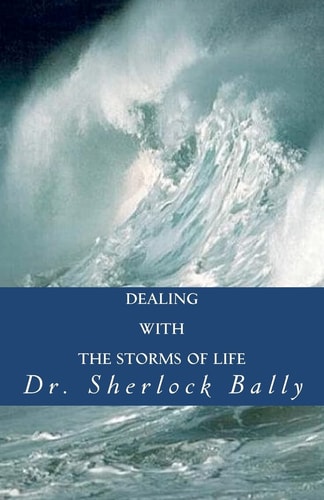 Dealing With The Storms of Life