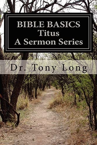 BIBLE BASICS Titus a Sermon Series
