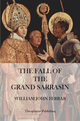 The Fall of the Grand Sarrasin