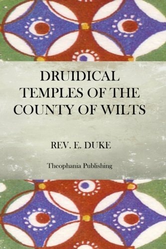 The Druidical Temples of the County of Wilts