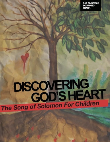 Discovering God's Heart With Lessons from the Song of Solomon