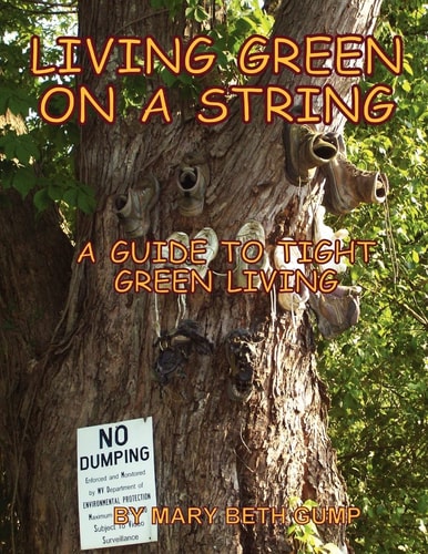 Living Green on a String A Guide to Tight Green Living
