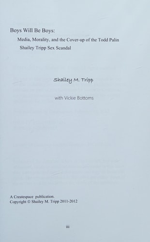 Boys Will Be Boys Media, Morality, and the Coverup of the Todd Palin Shailey Tripp Sex Scandal