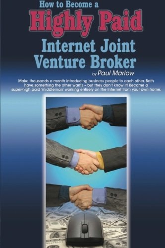 How to Become a Highly Paid Internet Joint Venture Broker