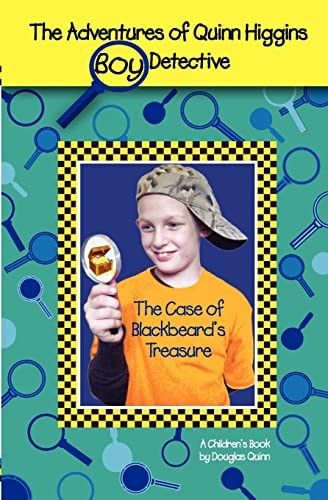 The Adventures of Quinn Higgins Boy Detective -The Case of Blackbeard's Treasure