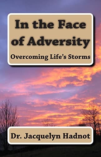 In the Face of Adversity Overcoming Life's Storms