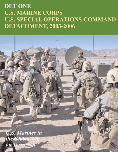 Det One U.S. Marine Corps U.S. Special Operations Command Detachment, 2003 - 2006: U.S. Marines in the Global War on Terrorism