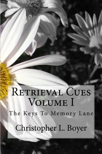 Retrieval Cue, Volume I "The Key To Getting To Memory Lane"