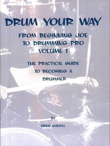 Drum Your Way from Beginning Joe to Drumming Pro