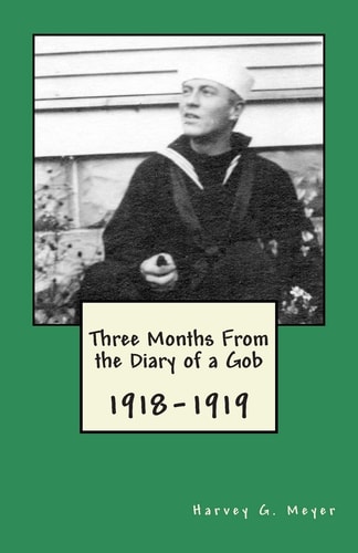 Three Months From the Diary of a Gob 1918-1919