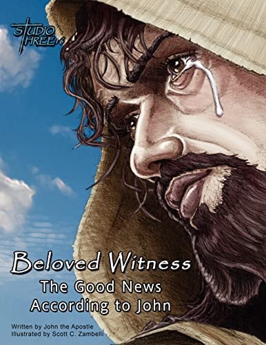 Beloved Witness The Good News According to John
