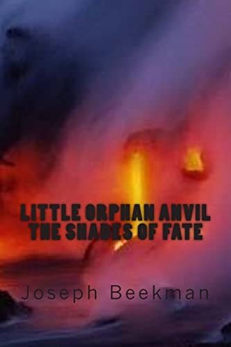 Little Orphan Anvil The Shades of Fate