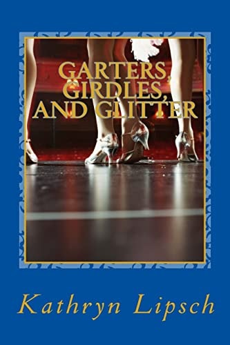 Garters, Girdles, and Glitter Ruby's Story