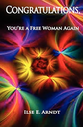 Congratulations You're a Free Woman Again