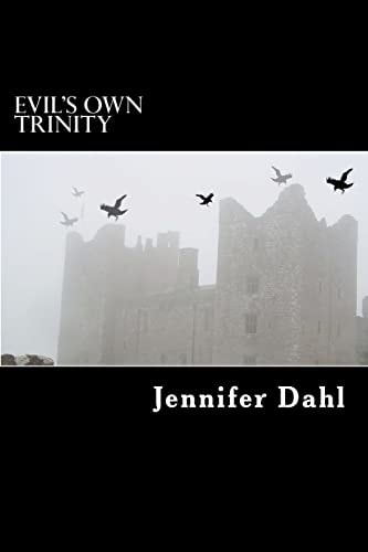 Evil's Own Trinity