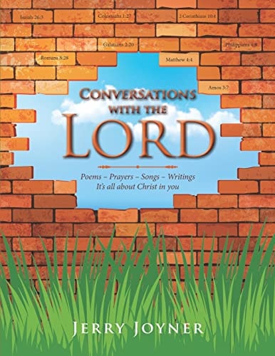 Conversations with the Lord It, S All about Christ in You