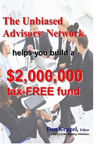 The Unbiased Advisors' Network Helps You Build a $2,000,000 Tax-FREE Fund