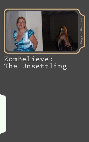 ZomBelieve: the Unsettling Book Zero